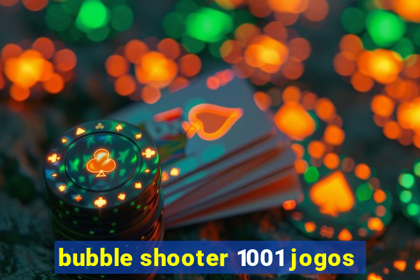 bubble shooter 1001 jogos